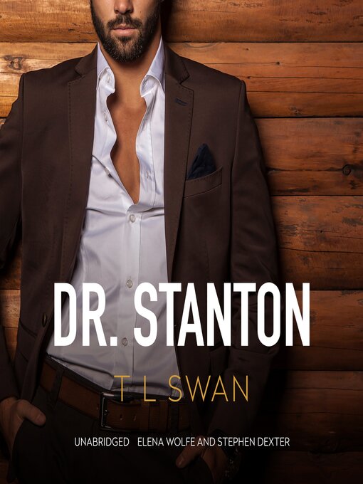 Title details for Dr. Stanton by T L Swan - Available
